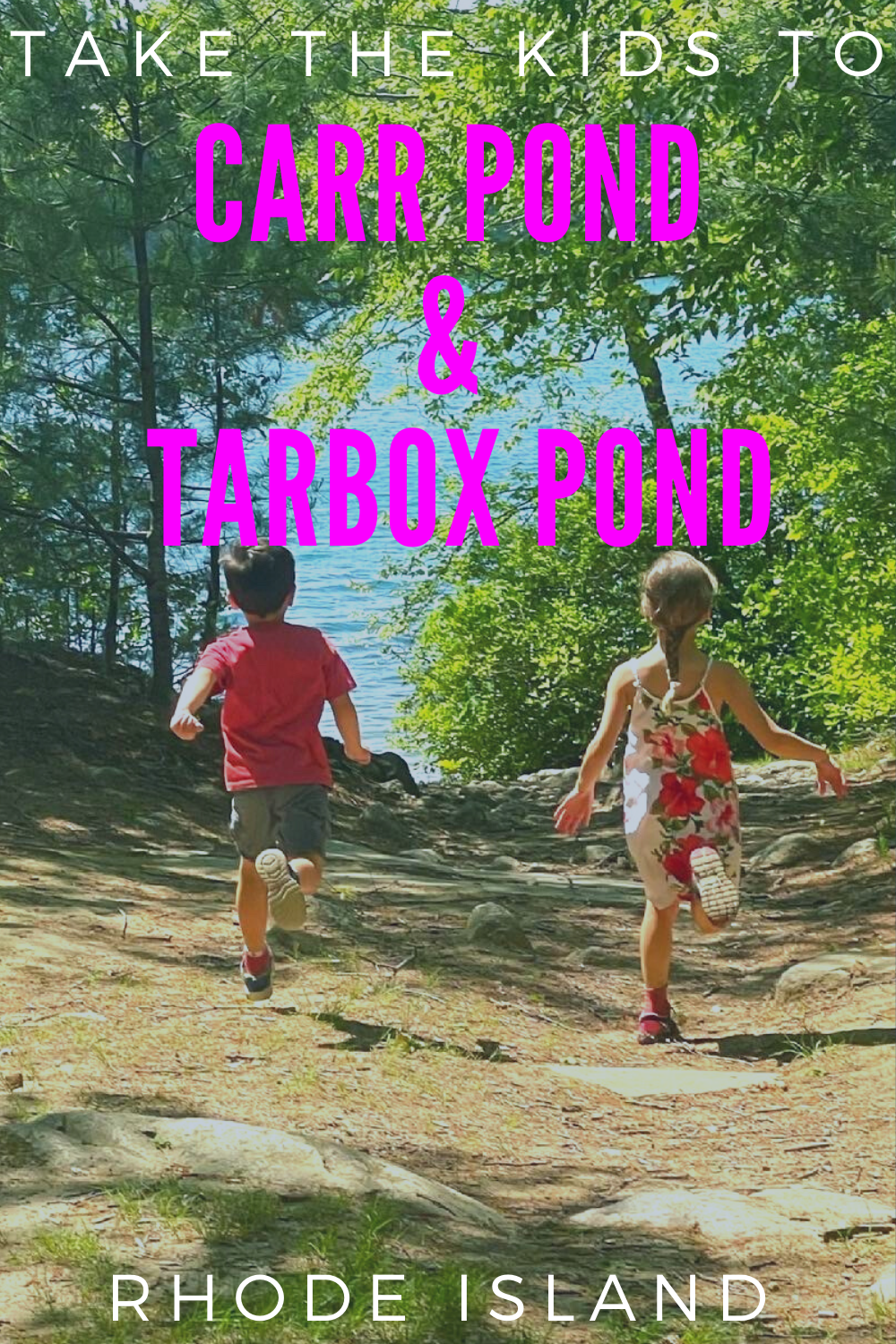 Carr Pond and Tarbox  in Rhode Island with kids